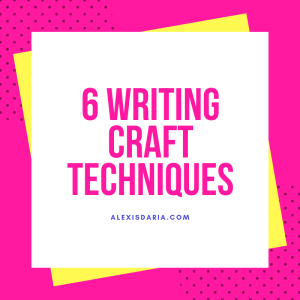 6 Writing Craft Techniques